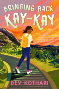 Title: Bringing Back Kay-Kay, Author: Dev Kothari