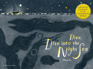 Title: Dive, Dive into the Night Sea, Author: Thea Lu