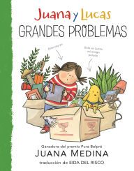 Title: Juana y Lucas: Grandes problemas, Author: Juana Medina