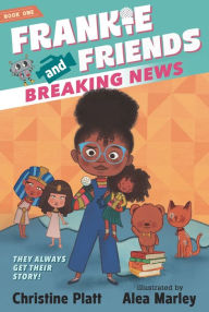 Title: Frankie and Friends: Breaking News, Author: Christine Platt