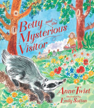 Title: Betty and the Mysterious Visitor, Author: Anne Twist