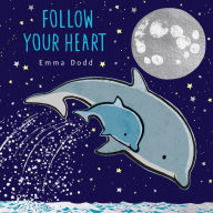 Title: Follow Your Heart, Author: Emma Dodd