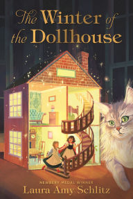 Title: The Winter of the Dollhouse, Author: Laura Amy Schlitz