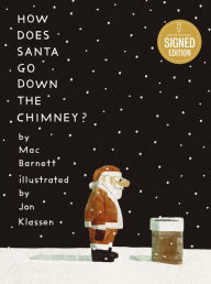 Title: How Does Santa Go Down the Chimney?, Author: Mac Barnett