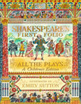 Alternative view 1 of Shakespeare's First Folio: All The Plays: A Children's Edition