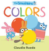 Title: The Smushkins: Colors, Author: Claudia Rueda
