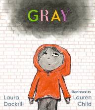 Title: Gray, Author: Laura Dockrill