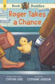 Title: Book Buddies: Roger Takes a Chance, Author: Cynthia Lord
