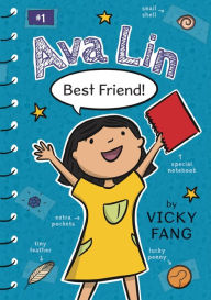 Title: Ava Lin, Best Friend!, Author: Vicky Fang