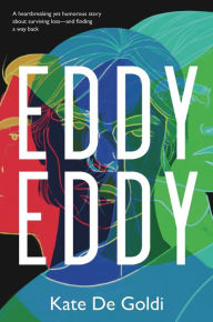 Title: Eddy, Eddy, Author: Kate De Goldi