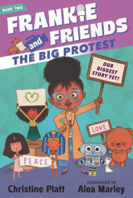 Title: Frankie and Friends: The Big Protest, Author: Christine Platt