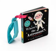 Title: Where's the Astronaut?: A Stroller Book, Author: Ingela P. Arrhenius