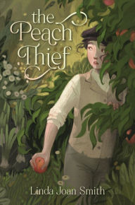 Title: The Peach Thief, Author: Linda Joan Smith