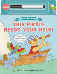 Title: This Pirate Needs Your Help!, Author: David LaRochelle