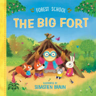 Title: Forest School: The Big Fort, Author: Sebastien Braun