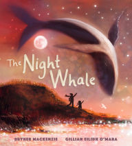 Title: The Night Whale, Author: Bryher Mackenzie