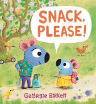 Title: Snack, Please!, Author: Georgie Birkett