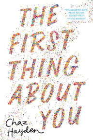 Title: The First Thing About You, Author: Chaz Hayden