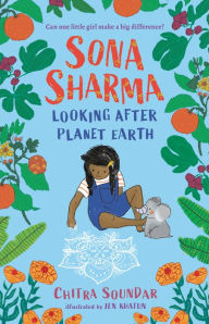 Title: Sona Sharma, Looking After Planet Earth, Author: Chitra Soundar