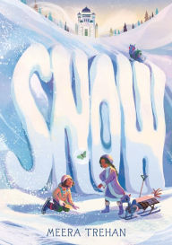Title: Snow, Author: Meera Trehan