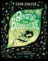 Title: Beanie the Bansheenie, Author: Eoin Colfer