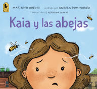 Title: Kaia y las abejas, Author: Maribeth Boelts