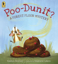 Free audio books downloads for mp3 Poo-Dunit?: A Forest Floor Mystery by Katelyn Aronson, Stephanie Laberis  English version