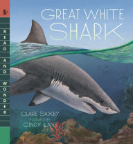Title: Great White Shark: Read and Wonder, Author: Claire Saxby