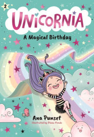 Title: Unicornia: A Magical Birthday, Author: Ana Punset