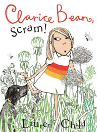 Title: Clarice Bean, Scram!: The Story of How We Got Our Dog, Author: Lauren Child
