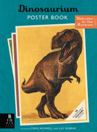 Download ebooks pdf online Dinosaurium Poster Book  by Lily Murray, Chris Wormell 9781536241167