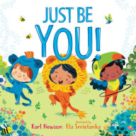Title: Just Be You!, Author: Karl Newson