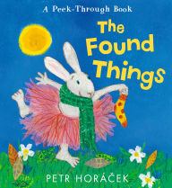 Pdf file download free ebooks The Found Things 9781536241303 (English Edition) by Petr Horácek CHM iBook ePub