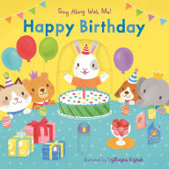 Title: Happy Birthday: Sing Along With Me!, Author: Nosy Crow