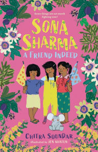 Title: Sona Sharma, a Friend Indeed, Author: Chitra Soundar