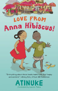 Title: Love from Anna Hibiscus!, Author: Atinuke