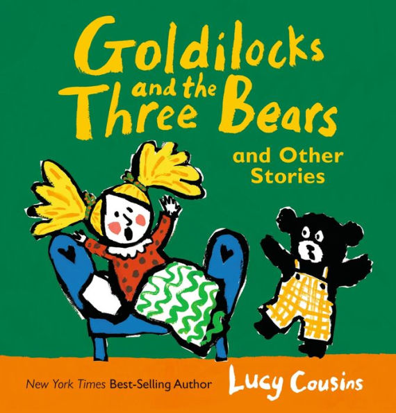 Goldilocks and the Three Bears and Other Stories