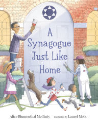 Title: A Synagogue Just Like Home, Author: Alice Blumenthal McGinty