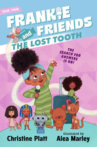 Title: Frankie and Friends: The Lost Tooth, Author: Christine Platt