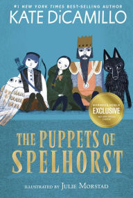 Title: The Puppets of Spelhorst (B&N Exclusive Edition), Author: Kate DiCamillo