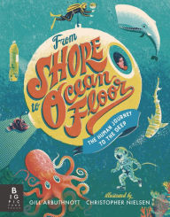 Title: From Shore to Ocean Floor: The Human Journey to the Deep, Author: Gill Arbuthnott
