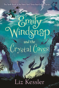 Title: Emily Windsnap and the Crystal Caves, Author: Liz Kessler