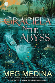 Title: Graciela in the Abyss, Author: Meg Medina