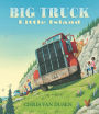 Big Truck, Little Island