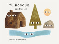 Title: Tu bosque, Author: Jon Klassen