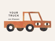 Title: Your Truck, Author: Jon Klassen