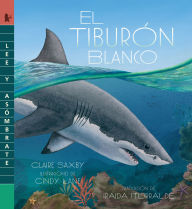 Title: El tiburón blanco: Lee y asómbrate, Author: Claire Saxby