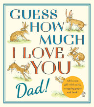 Title: Guess How Much I Love You, Dad!: Fathers Day Gift Edition, Author: Sam McBratney