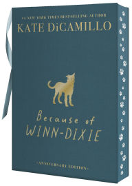 Title: Because of Winn-Dixie Deluxe 25th Anniversary Edition, Author: Kate DiCamillo