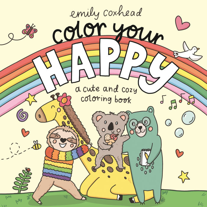 Color Your Happy: A Cute and Cozy Coloring Book by Emily Coxhead